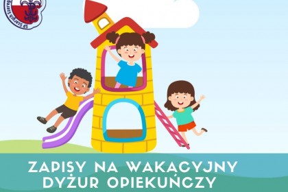 Wakacyjne dyżury opiekuńcze